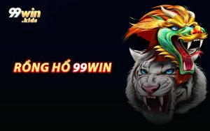 Rồng Hổ 99WIN